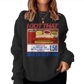 Vintage Retro I Got That Dog In Me Hotdog Women Women Sweatshirt - Thegiftio UK