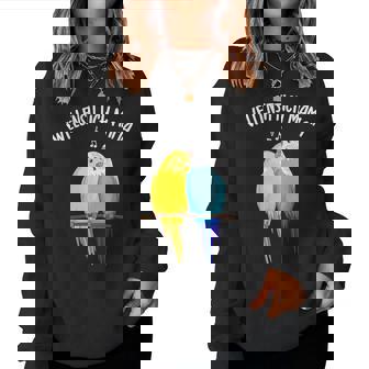 Wellensittich Mama Lustigittichogelbesitzerin Sweatshirt Frauen - Seseable