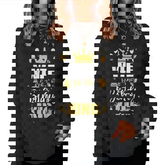 Wife Of The Birthday King Boys Bday Party For Him Women Sweatshirt | Mazezy