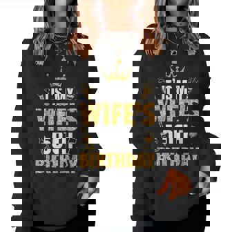 Wife It's My Wife's 50Th Birthday 1975 50 Years Old Women Sweatshirt | Mazezy