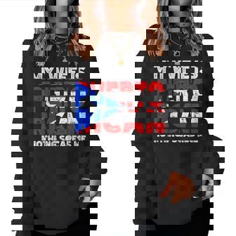 My Wife Is Puerto Rican Nothing Scares Me Heritage Women Sweatshirt | Mazezy