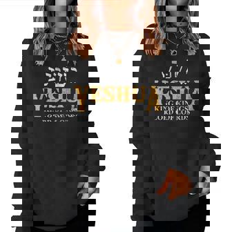 Yeshua Hebrew Name Of Jesus Christian King & Lord Messianic Women Sweatshirt - Monsterry