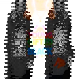 Younged And Black History For Girls Black History Women Sweatshirt - Monsterry