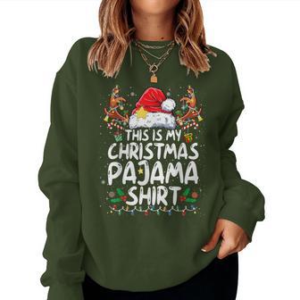 This Is My Christmas Pajama Xmas Pjs Women Women Sweatshirt - Thegiftio UK