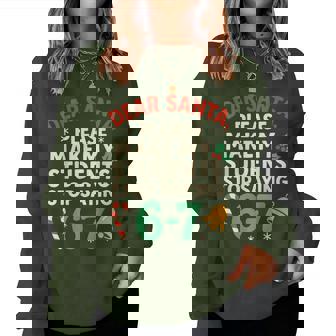 Dear Santa Students 6-7 67 Six Seven Christmas Teacher Women Sweatshirt | Seseable FR