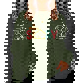 True Story Nativity Christmas Jesus Xmas Catholic Christian Women Sweatshirt | Mazezy