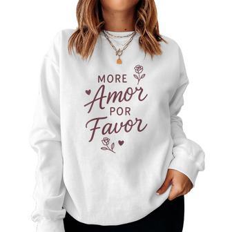 More Amor Por Favor Citation Espagnole Romantique Sweat-shirt pour femme - Cadeauxyz