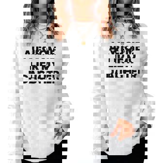 Awesome Like My Daughter Regalos Divertidos Para El Día Del Padre Sudadera Mujer - Regaloses