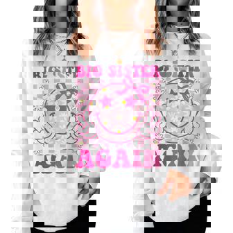 Big Sister Again Retro Groovy Big Sister Girls Toddlers Women Sweatshirt - Monsterry