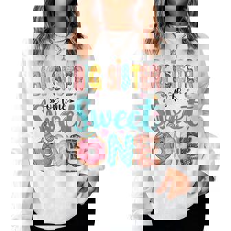 Big Sister Of The Sweet One 1St Birthday Girl Donut Party Women Sweatshirt - Monsterry