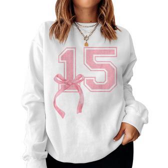 Birthday Girl Pink Coquette Bow 15 Year Old Aesthetic Girly Women Sweatshirt | Seseable UK