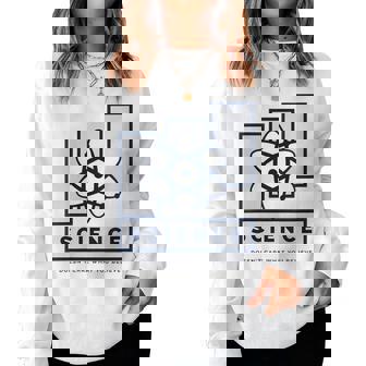 Cience Doesn't Care What You Believe -Cience Amusante Sweat-shirt pour femme - Cadeauxyz