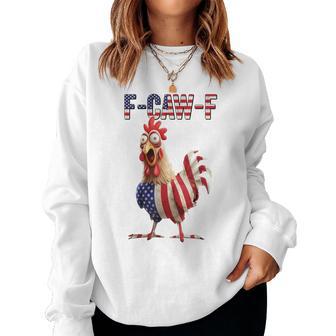 F-Caw-F Chicken Usa Flag Fcawf American Chicken Women Sweatshirt - Thegiftio UK