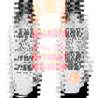 Grandpa Of The Berry First Birthday Girl Strawberry Lover Women Sweatshirt - Monsterry