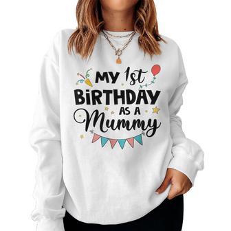 Il Mio Primo Compleanno Da Mamma Celebrate Party Years Mamma Women Sweatshirt - Novitaregali