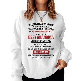 I'm A Spoiled Granddaughter Of The Best Grandma Women Sweatshirt - Monsterry