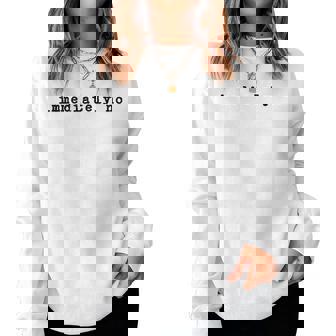 Immediately No Adult Humor Sarcastic Saying Women Sweatshirt | Seseable FR