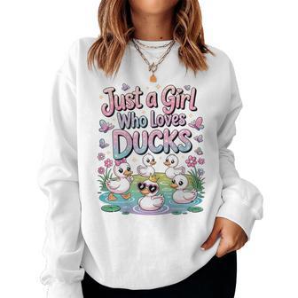 Just A Girl Who Loves Ducks Duck Lover Girl Women Sweatshirt - Monsterry