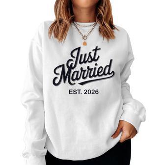 Just Married Est 2026 Wedding Wife Mr & Mrs Bride Groom Women Sweatshirt - Thegiftio