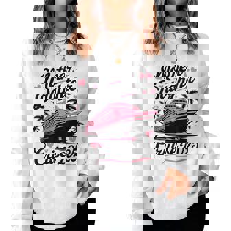 Mother And Daughter Cruise 2025 Mom Daughter Trip 2025 Women Sweatshirt | Mazezy