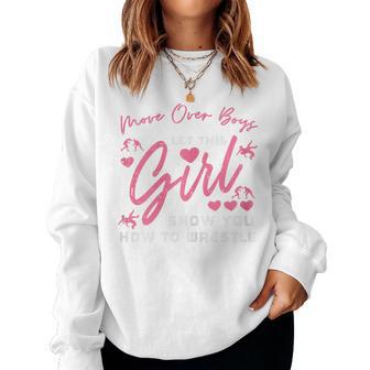 Move Over Boys Let This Girl Show Wrestle Wrestling Women Women Sweatshirt - Thegiftio UK