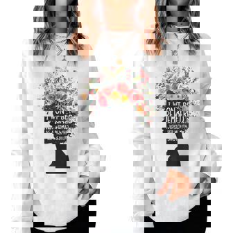 I Won't Be Remembered As A Woman Who Kept Her Feminist Women Sweatshirt - Monsterry