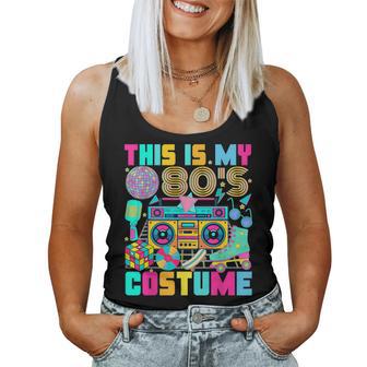 This Is My 80S Costume 1980S Party 80'S Outfit Women Women Tank Top - Thegiftio UK