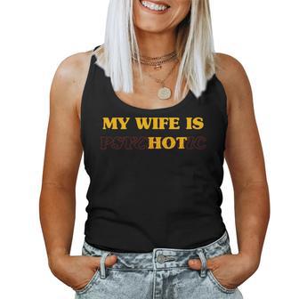 Aesthetic My Wife Is Psychotic My Wife Is Hot Canotta da donna - Novitaregali