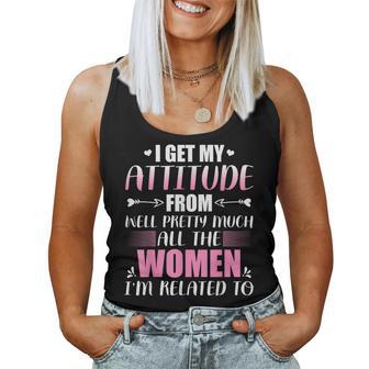 I Get My Attitude From All The Inspirational Women Women Tank Top - Thegiftio UK