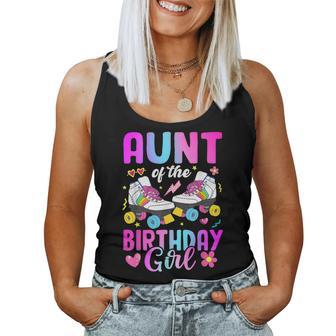 Aunt Of The Birthday Girl Rolling Skate Bday Family Women Tank Top - Thegiftio