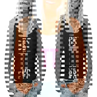 Best Tt Ever Saying Sarcastic Novelty Women Tank Top - Monsterry