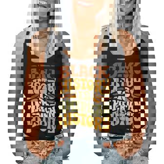 Black History Is American History Retro Groovy Melanin Women Women Tank Top | Seseable CA