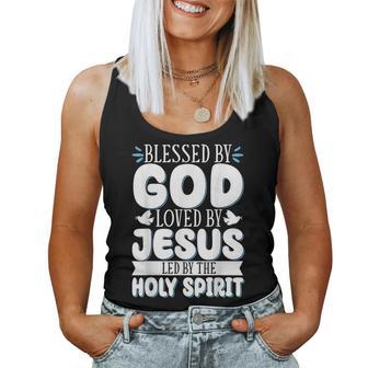 Blessed By God Loved By Jesus Led By The Holy Spirit Women Tank Top - Thegiftio UK