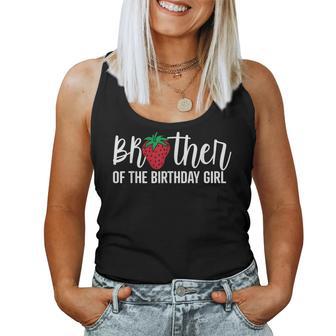 Brother Of The Birthday Girl Strawberry Bday Party Theme Women Tank Top - Thegiftio