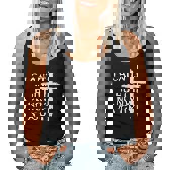 I Can't But I Know A Guy Christian Cross Women Tank Top - Monsterry