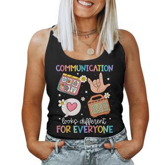 Communication Looks Different For Everyone Sped Teacher Asd Women Tank Top - Thegiftio UK