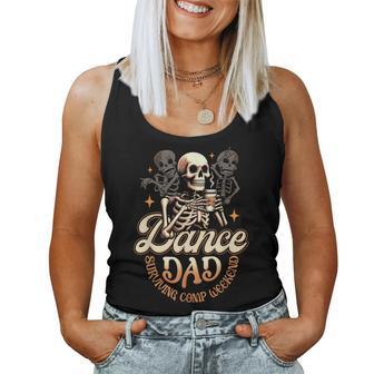 Dance Dads Surviving Comp Weekend Dancing Skeleton Coffee Women Tank Top - Thegiftio UK