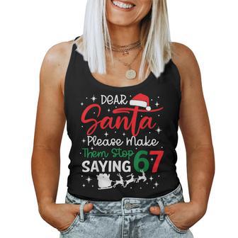 Dear Santa 67 Christmas Six Seven 6-7 Women Women Tank Top | Seseable UK