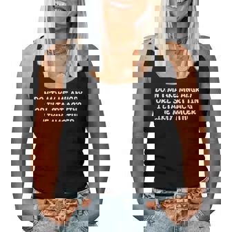 Dont Make Me Angry Or I'll Start Acting Like My Mother Quote Women Tank Top - Monsterry