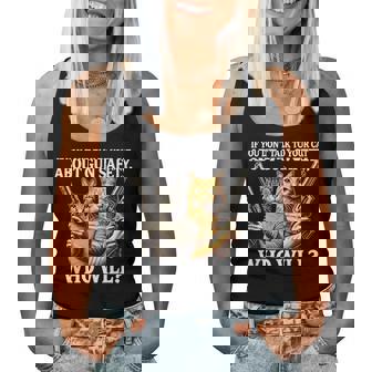 If You Don't Talk To Your Cat About Gun Safety Who Will For Women Women Tank Top - Monsterry