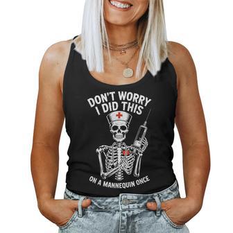 Don't Worry I Did This On A Mannequin Once Nurse Skeleton Women Tank Top - Monsterry