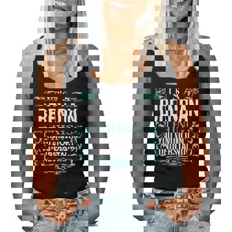 Es Lo De Brendan Que No Entenderías Hombres Es Divertidos Camiseta sin mangas para mujer - Regaloses