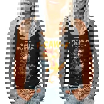 F Caw F Rooster Bird Fcawf Chicken Whisperer Fawk Off Women Tank Top - Thegiftio