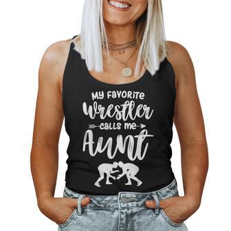 My Favorite Wrestler Calls Me Aunt Wrestling Aunt Women Tank Top - Seseable