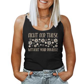Floral Fight For Those Without Your Privilege Civil Rights Women Tank Top | Seseable CA