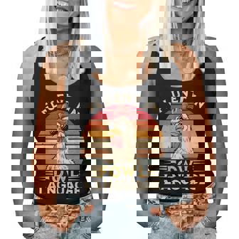 Chicken Fluent In Fowl Language Women Tank Top - Monsterry