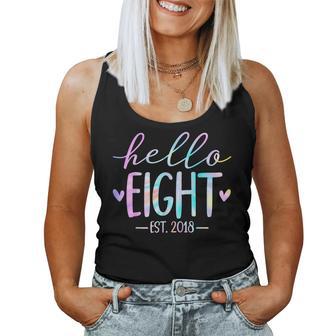 Hello Eight Est 2018 8Th Birthday 8 Year Old Girl Boy Women Tank Top - Thegiftio UK