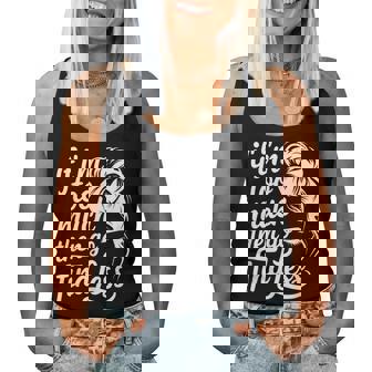 If I'm Too Much Then Go Find Less Messy Bun Women Tank Top | Mazezy