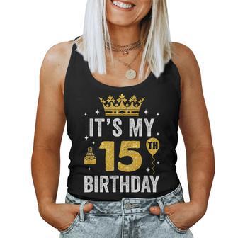 It's My 15Th Birthday Idea For 15 Years Boys And Girls Women Tank Top - Thegiftio UK