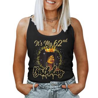 It's My 62Nd Birthday Queen 62 Years Old Crown Gold Women Women Tank Top - Thegiftio UK